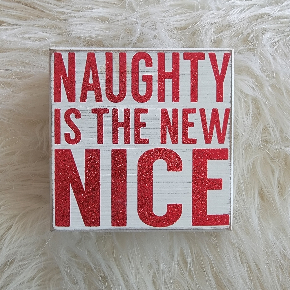 "Naughty Is The New Nice" Holiday Home Decor